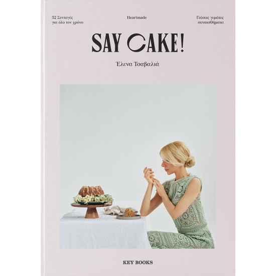 SAY CAKE!