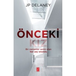 ÖNCEKİ KIZ - JP DELANEY