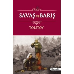 SAVAŞ VE BARIŞ - TOLSTOY SAVAŞ VE BARIŞ - TOLSTOY